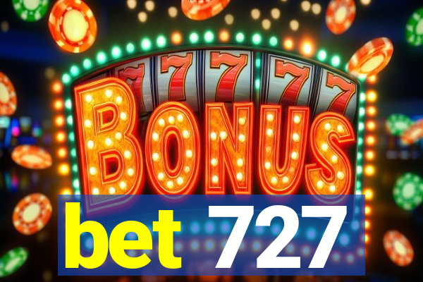 bet 727